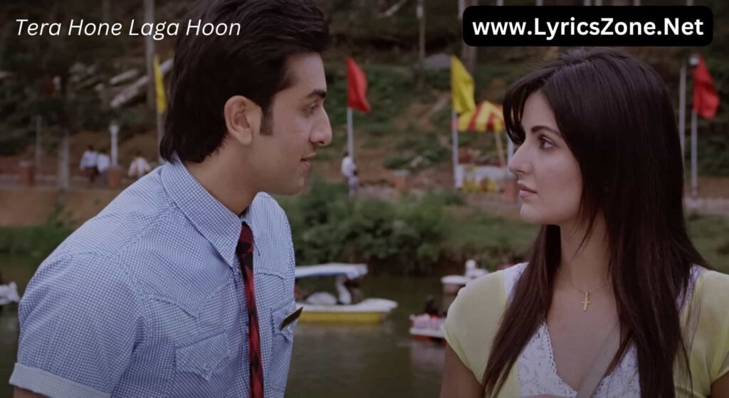 Tera Hone Laga Song Hoon Lyrics