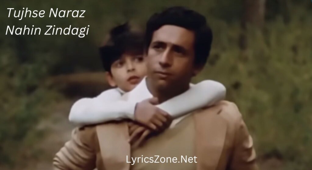 tujhse naraz nahi zindagi song lyrics