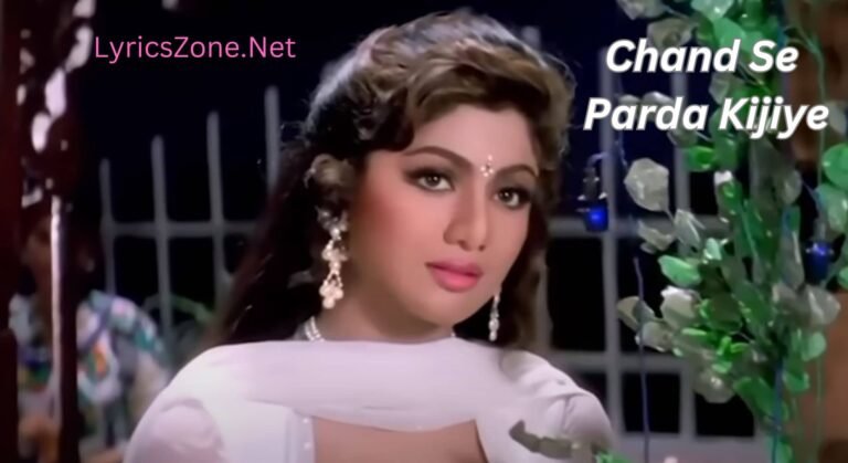 Chand Se Parda Kijiye Lyrics