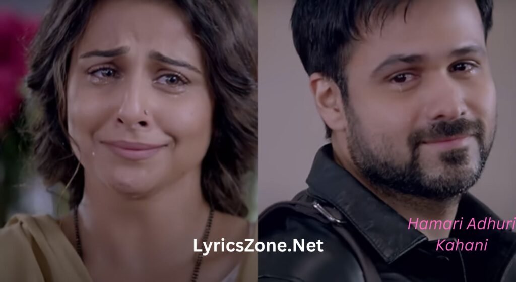 Hamari Adhuri Kahani Lyrics