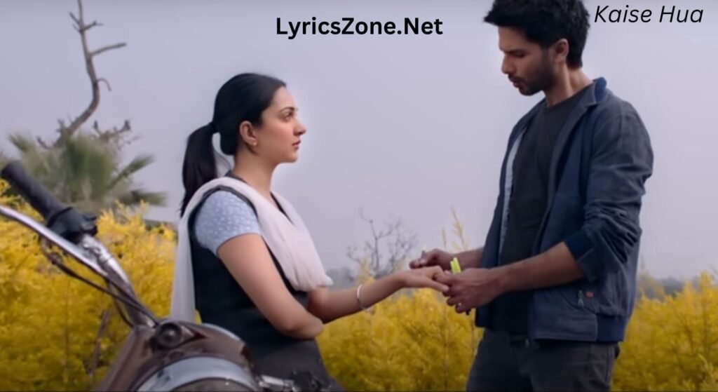 Kaise Hua Lyrics