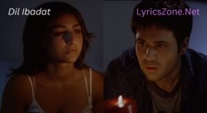 Dil Ibadat Lyrics