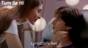 tum se hi lyrics