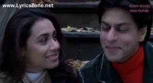 Kabhi Alvida Naa Kehna Lyrics